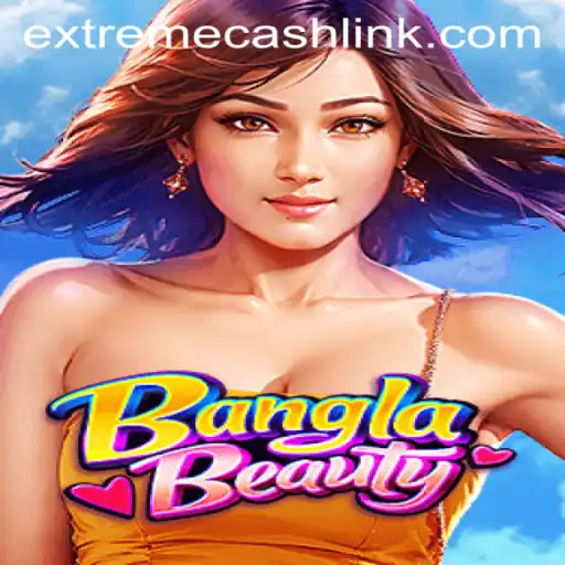 Exploring the Thrills of BanglaBeauty: An Insight into EXTREMECASH