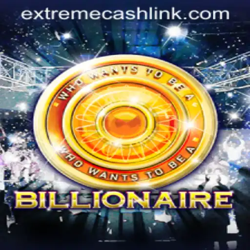 Billionaire: Dive into the Thrilling World of EXTREMECASH!