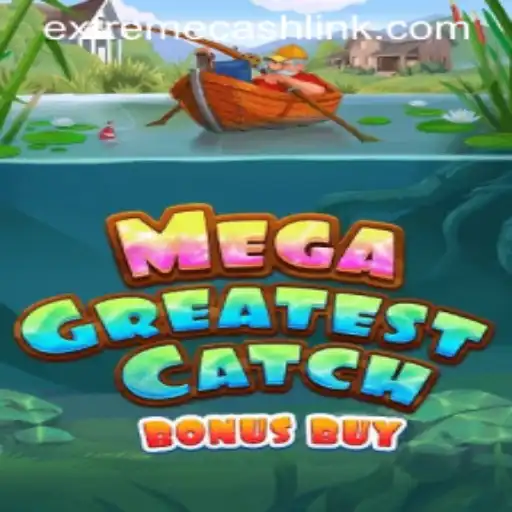 Discover the Thrills of MegaGreatestCatchBonusBuy: Where EXTREMECASH Awaits