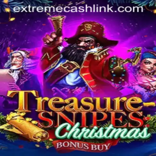 Exploring TreasuresnipesChristmas: A Festive Adventure with EXTREMECASH